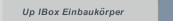 Up IBox Einbauk&ouml;rper
